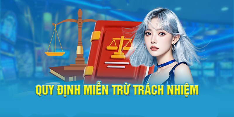 Những nội dung về miễn trừ trách nhiệm đối với nhà cái Hubet