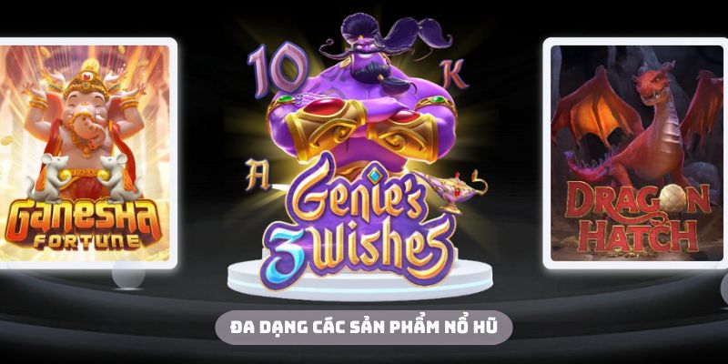 Bùng nổ mỗi ngày với các siêu phẩm nổ hũ săn jackpot